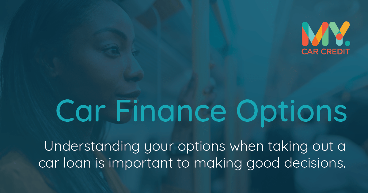 Car Finance Options Car Purchase Options My Car Credit