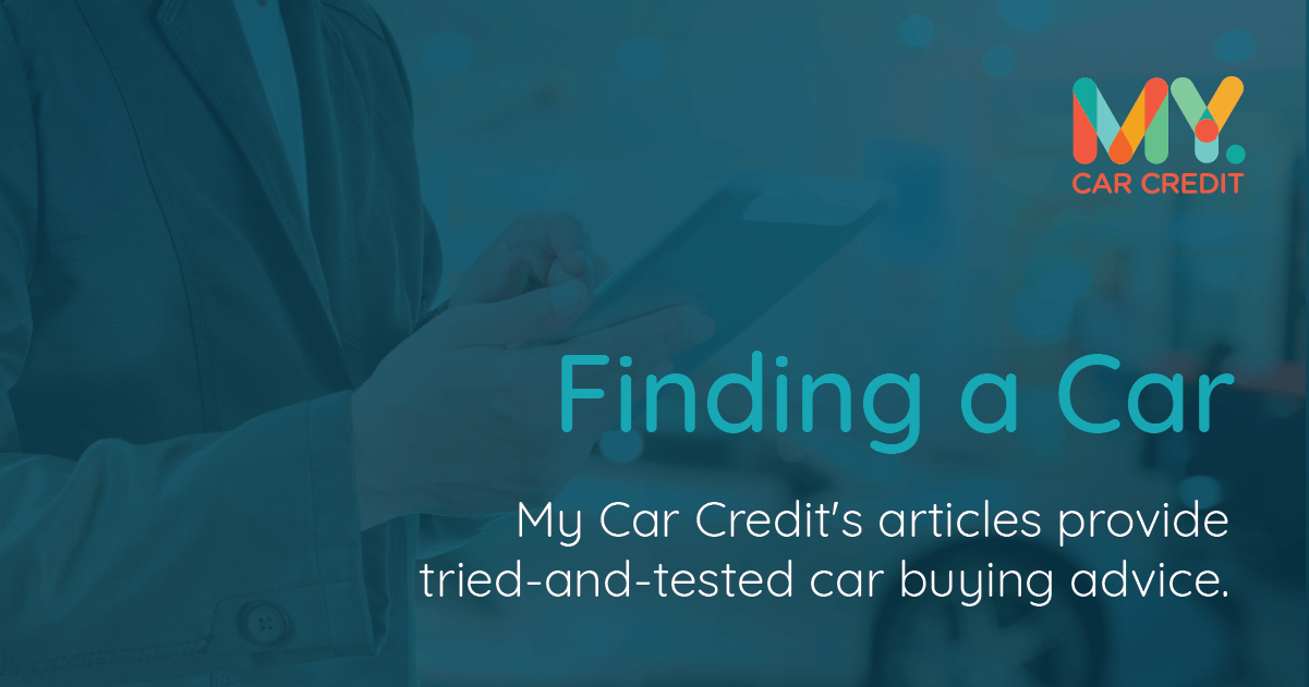 Finding a Car Car Buying Advice My Car Credit