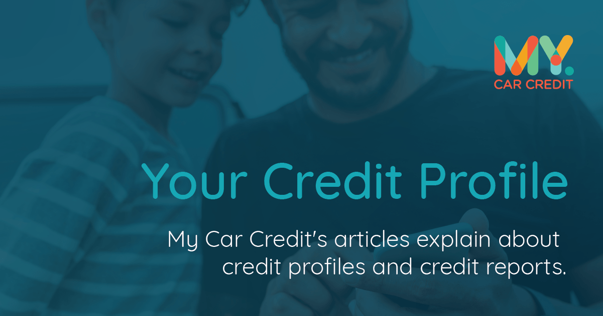 Your Credit Profile Improve Your Credit Score My Car Credit